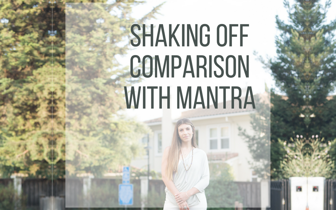 Shaking off Comparision with Mantra