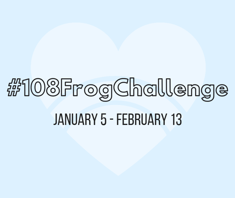 JAN 2018: 108 Frog Challenge